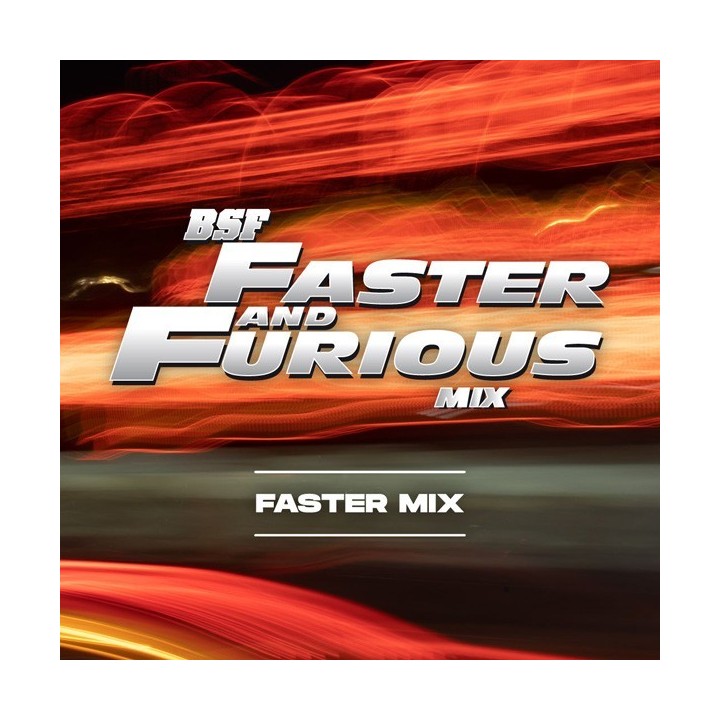 Faster and Furious Faster Mix